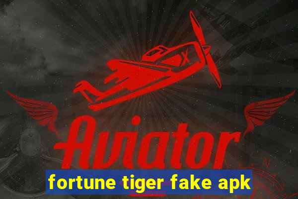 fortune tiger fake apk