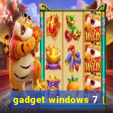 gadget windows 7