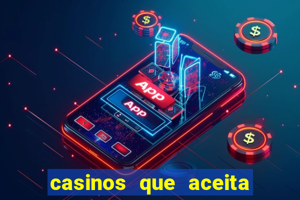 casinos que aceita cart?o de crédito e débito