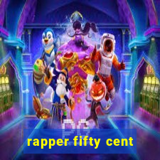 rapper fifty cent