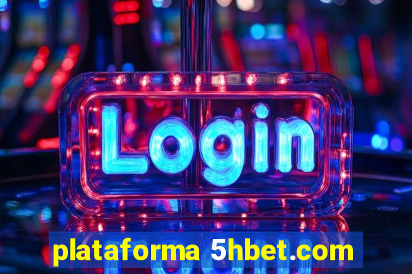 plataforma 5hbet.com