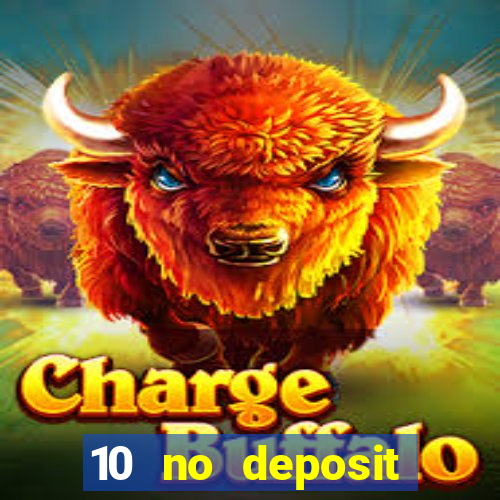 10 no deposit casino uk