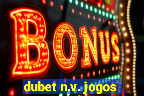 dubet n.v. jogos