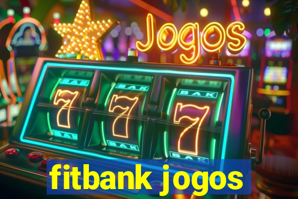 fitbank jogos