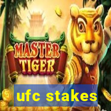 ufc stakes