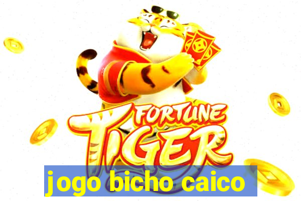 jogo bicho caico