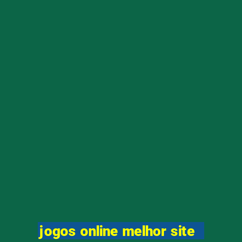 jogos online melhor site