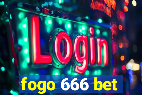 fogo 666 bet