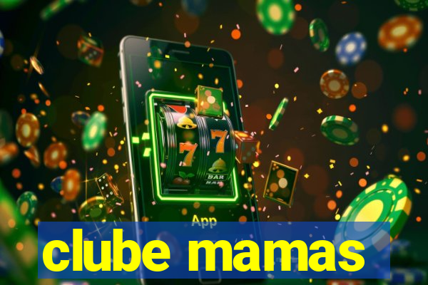 clube mamas