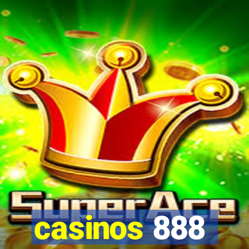 casinos 888