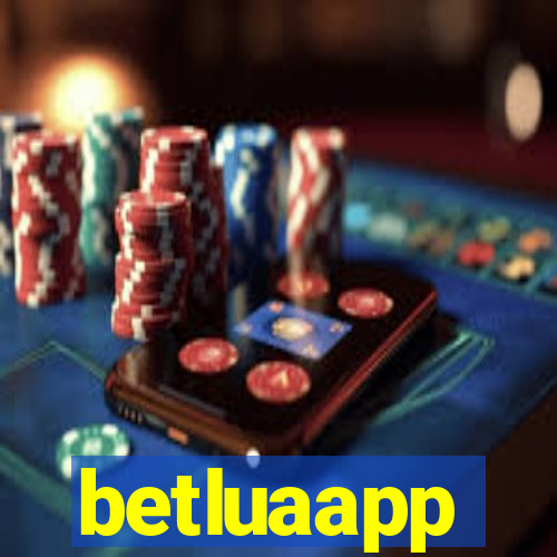 betluaapp