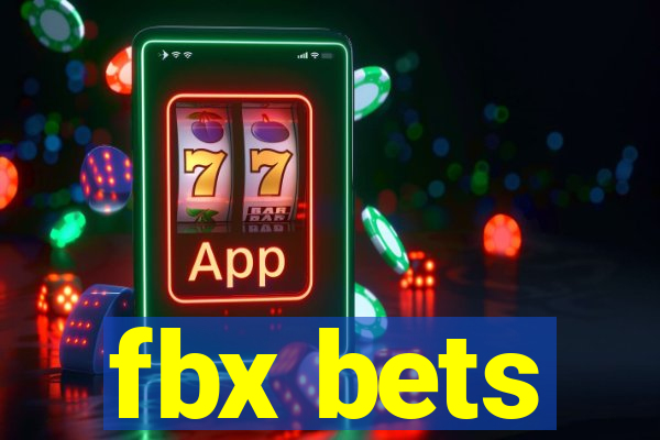 fbx bets