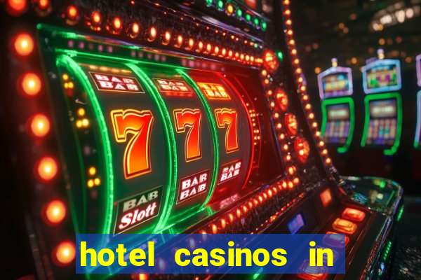 hotel casinos in las vegas