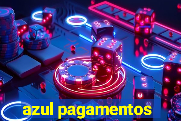 azul pagamentos