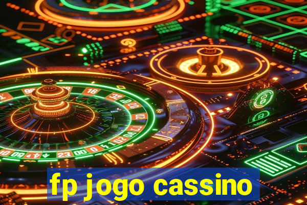 fp jogo cassino