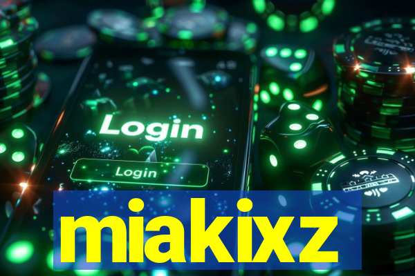 miakixz