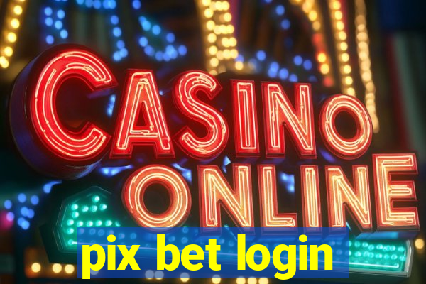 pix bet login