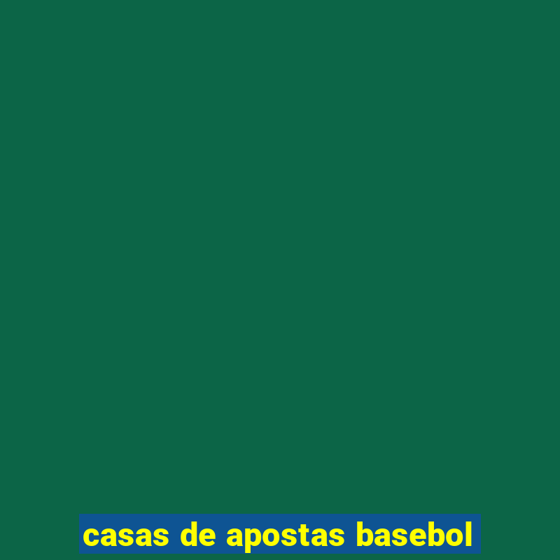 casas de apostas basebol