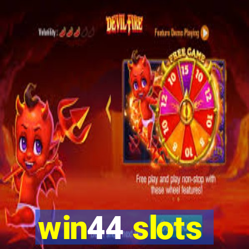 win44 slots