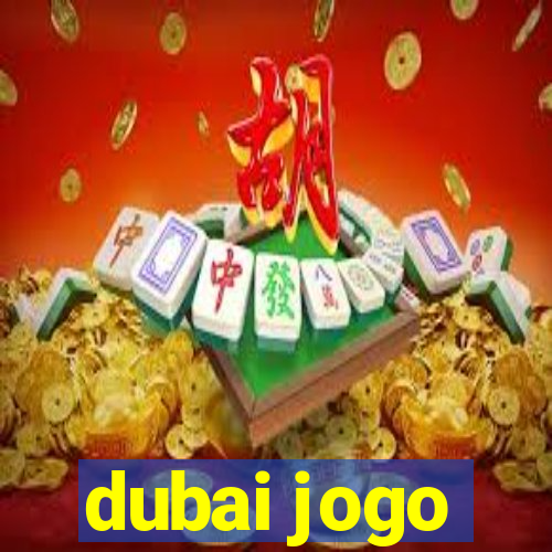 dubai jogo