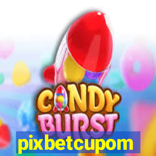 pixbetcupom