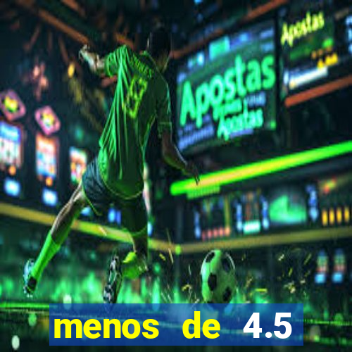 menos de 4.5 escanteios o que significa