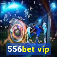 556bet vip