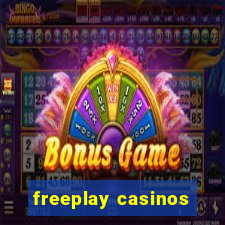 freeplay casinos