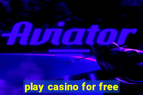 play casino for free