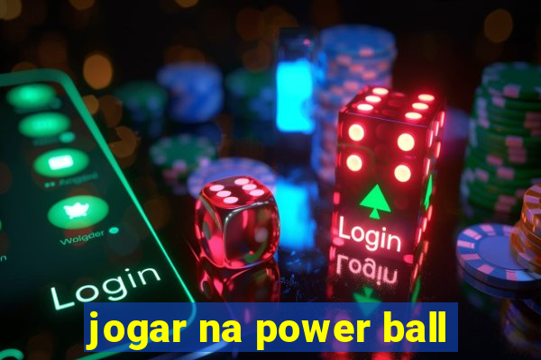 jogar na power ball