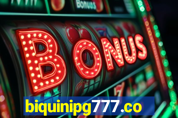 biquinipg777.com