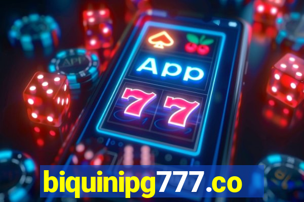 biquinipg777.com