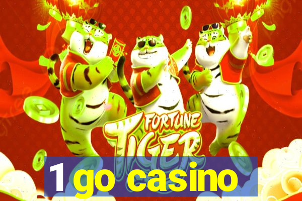 1 go casino