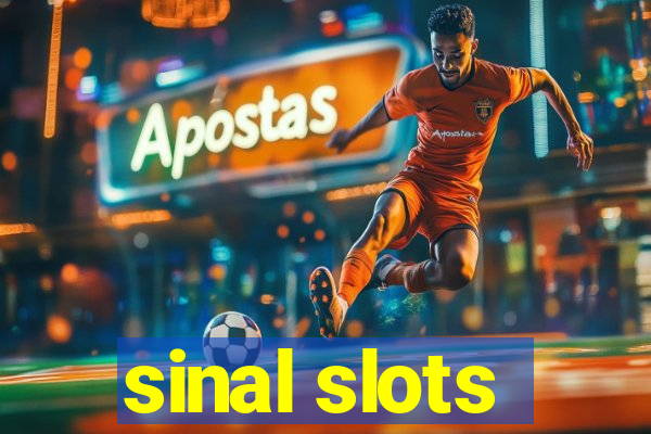 sinal slots