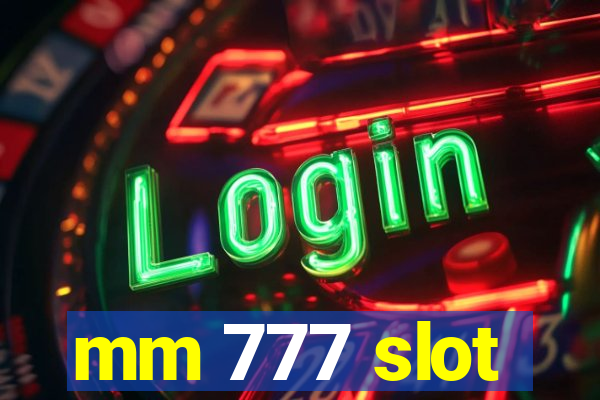 mm 777 slot