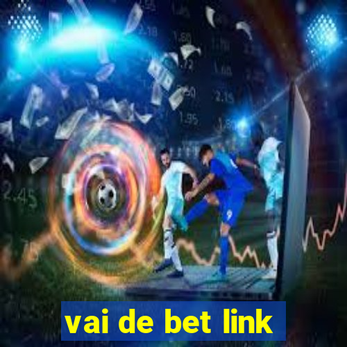 vai de bet link