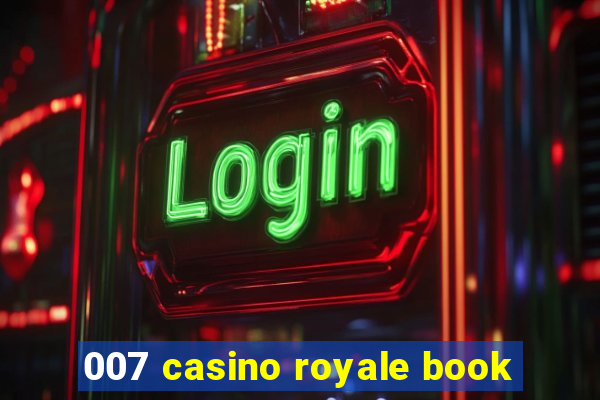 007 casino royale book