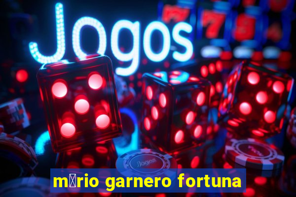 m谩rio garnero fortuna