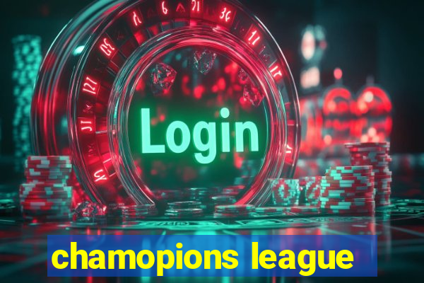 chamopions league