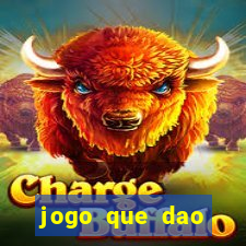 jogo que dao dinheiro de verdade