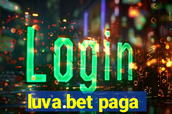 luva.bet paga