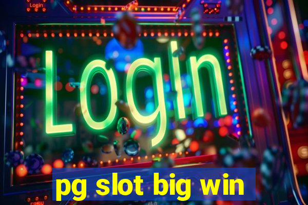 pg slot big win