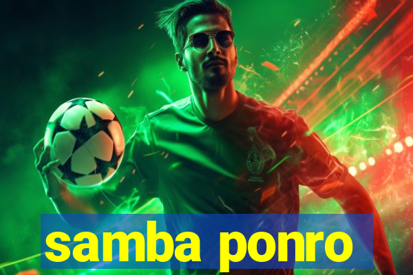 samba ponro