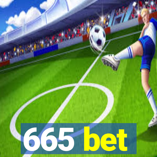 665 bet