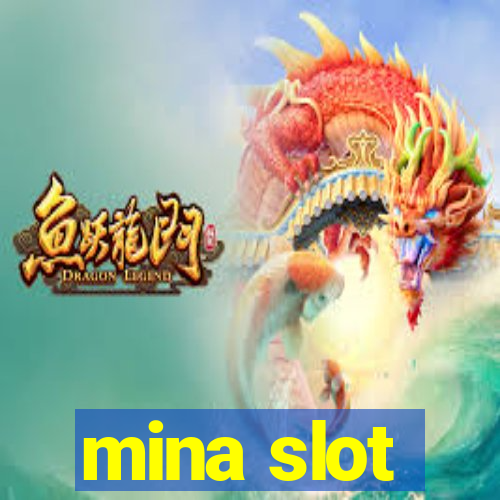 mina slot