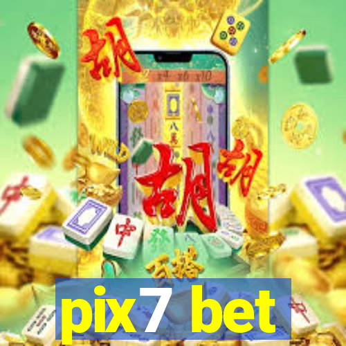 pix7 bet