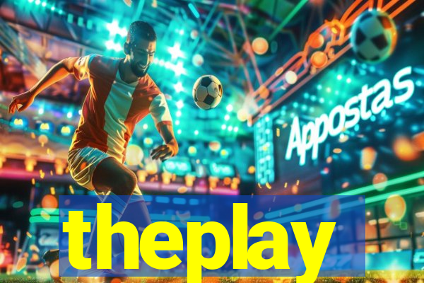 theplay