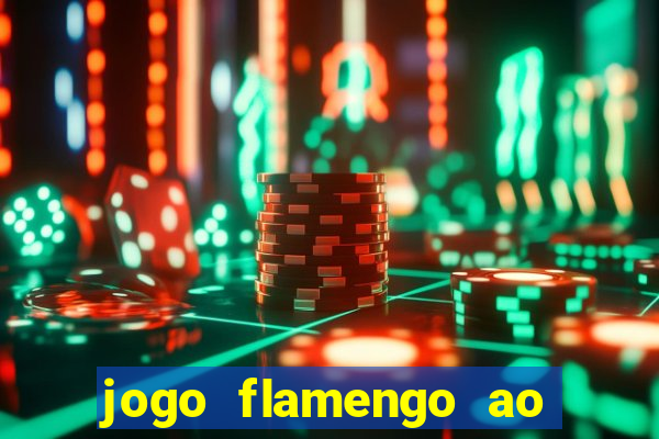 jogo flamengo ao vivo multicanais