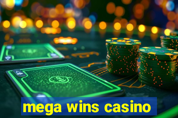 mega wins casino