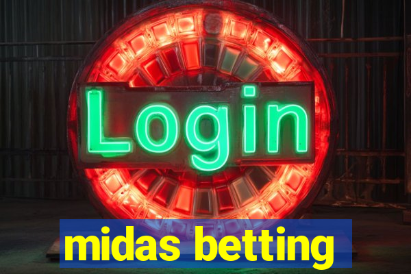 midas betting